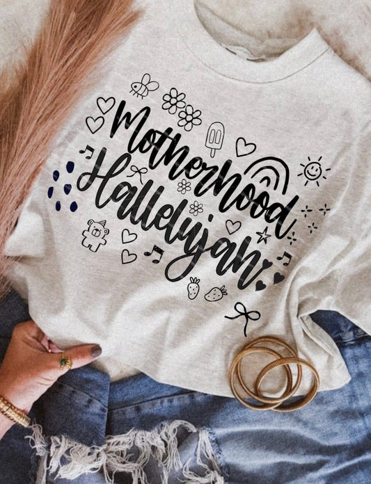 MOTHERHOOD HALLELUJAH T-SHIRT