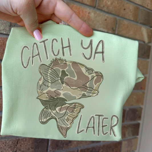 CATCH YA LATER