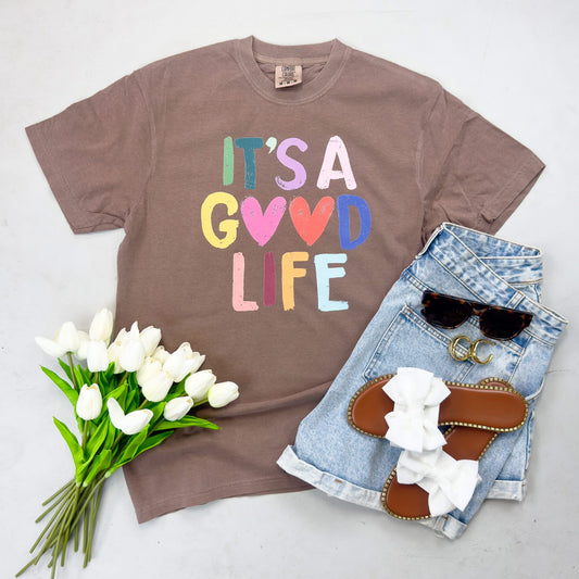 ITS A GOOD LIFE